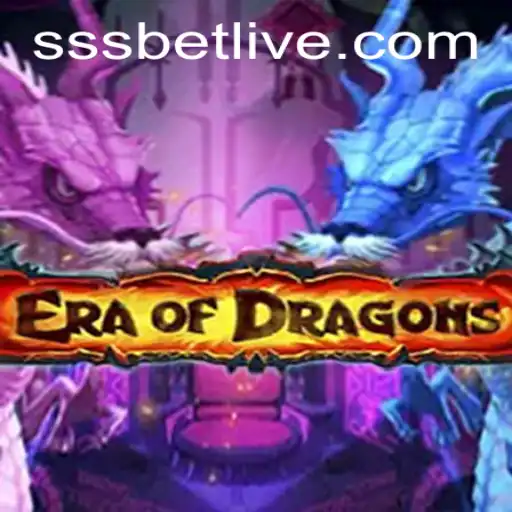 Exploring EraOfDragons and the Intriguing SSS Bet