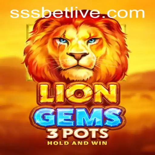 Exploring the Exciting World of LionGems3pots: A Preview of sss bet Innovations